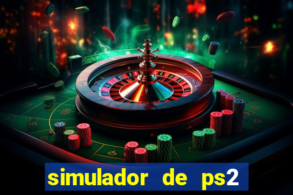 simulador de ps2 para pc